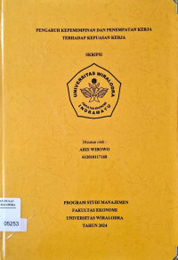 Image of PENGARUH KEPEMIMPINAN DAN PENEMPATAN KERJA TERHADAP KEPUASAN KERJA